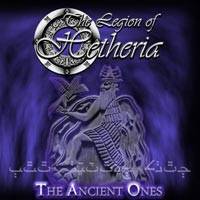 The Legion Of Hetheria : The Ancient Ones